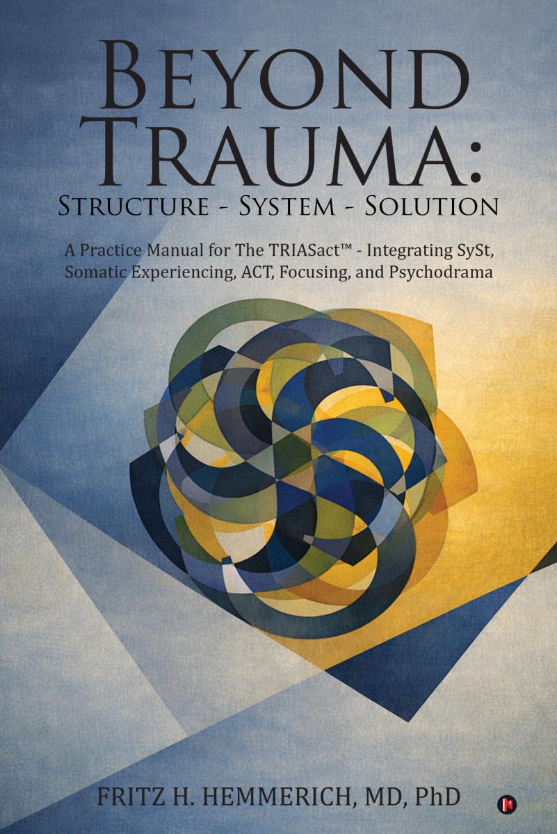 BEYOND TRAUMA: Structure - System - Solution