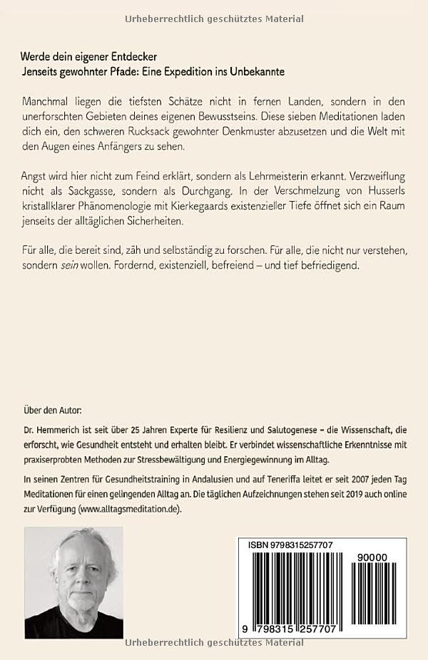 Anfänger-Geist: 7 Meditationen: Jenseits von Angst, Gewohnheit und Sinnleere hin zu authentischem Leben